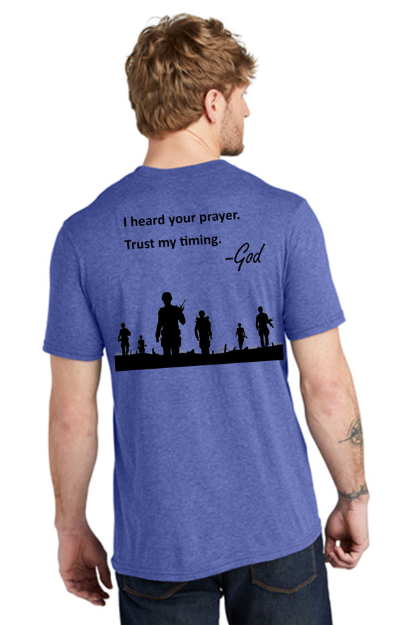 T Shirt - I heard your Prayer, Trust my Timing / MADE IN USA